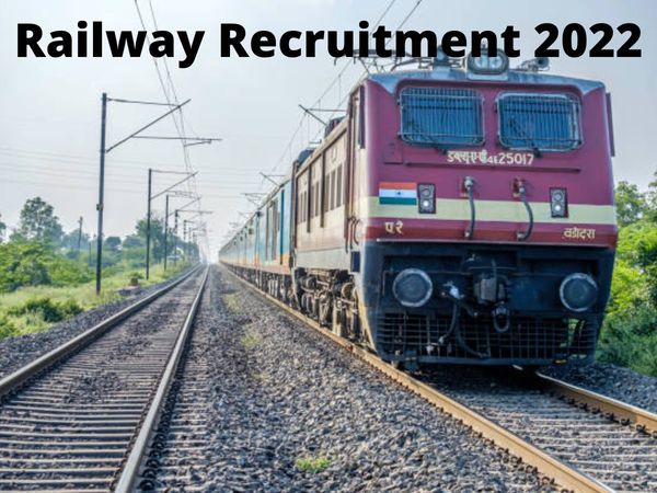 railway recruitment 2022,railway tc recruitment 2022,indian railway recruitment 2022,railway je recruitment 2022