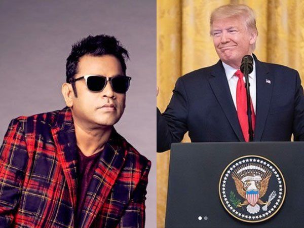  A.R.Rahman, Donald Trump