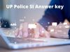UP Police SI Answer Key 