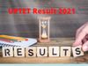 UPTET Result 2021 Date