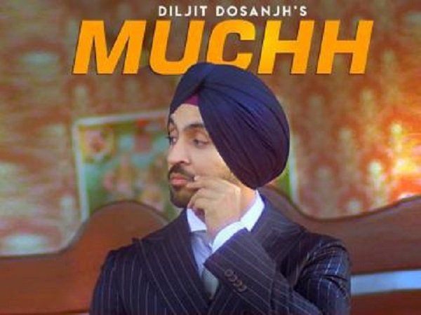 Diljit Dosanjh, Muchh