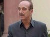 Ghulam Nabi azad says I have never seen such terror of administration in Jamm and Kashmir