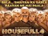Housefull 4 new song Shaitan Ka Saala