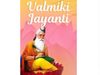 Valmiki Jayanti 2019