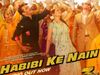 Dabangg 3 song Habibi ke Nain
